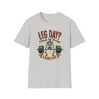 Leg Day? I Thought You Said Lame Day – Skeleton Squat T-Shirt