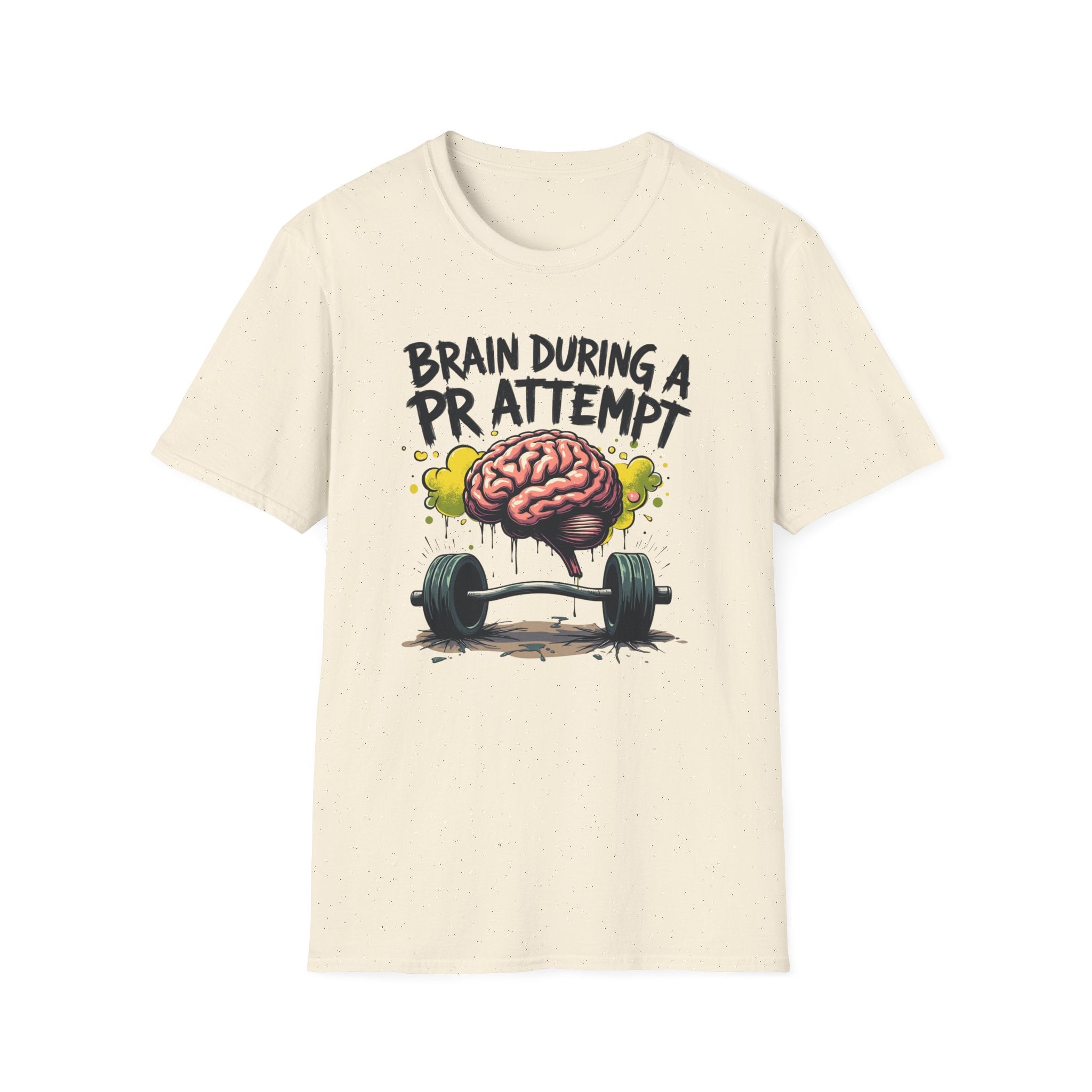 Brain During a PR Attempt – Meltdown Edition  Description: T-Shirt
