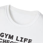 Gym Life Checklist – Satirical Edition T-Shirt