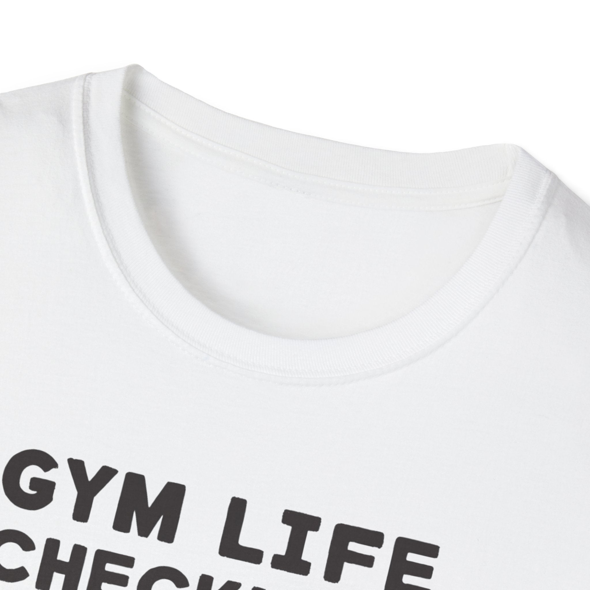 Gym Life Checklist – Satirical Edition T-Shirt