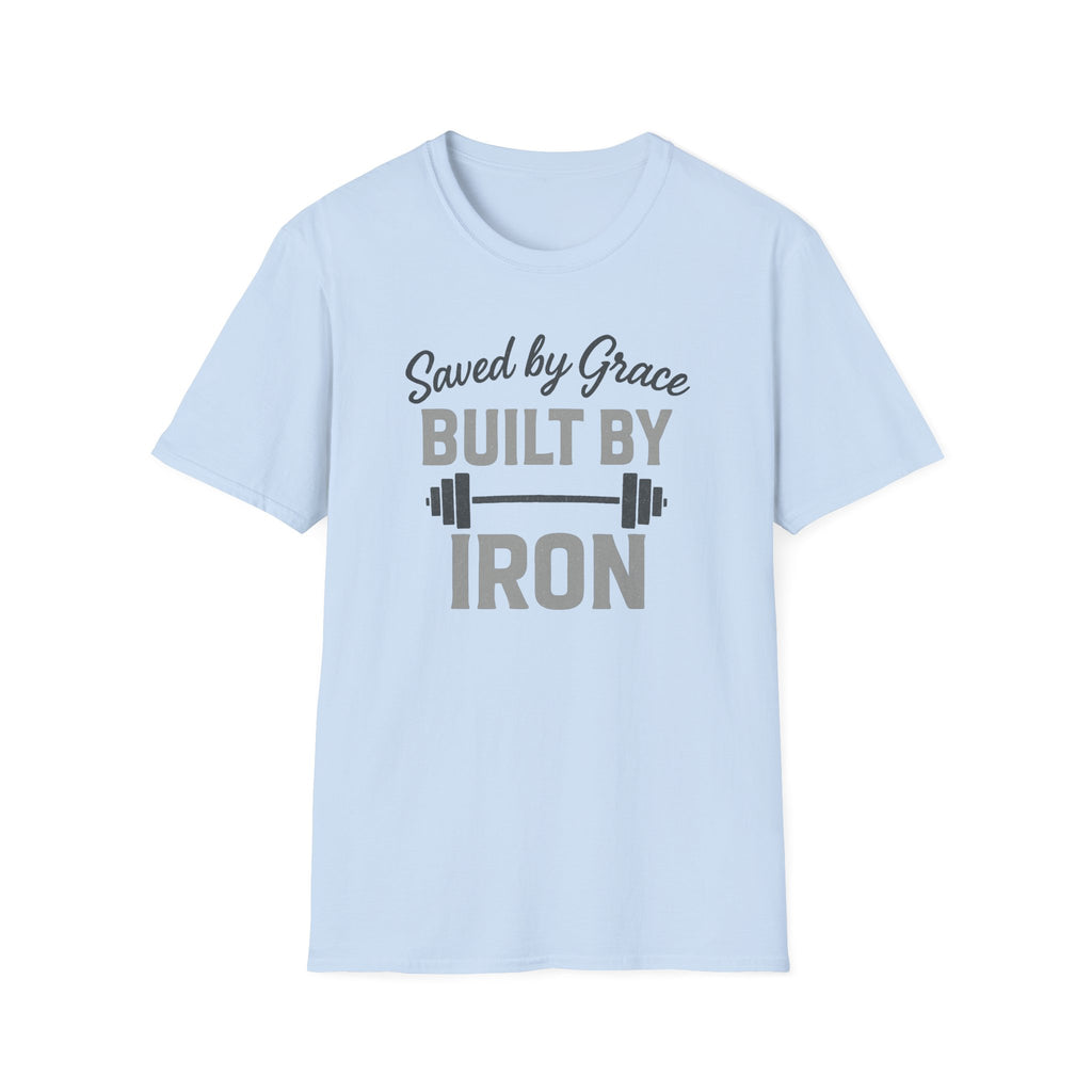 Saved by Grace, Built by Iron – Faith Meets Strength Tshirt