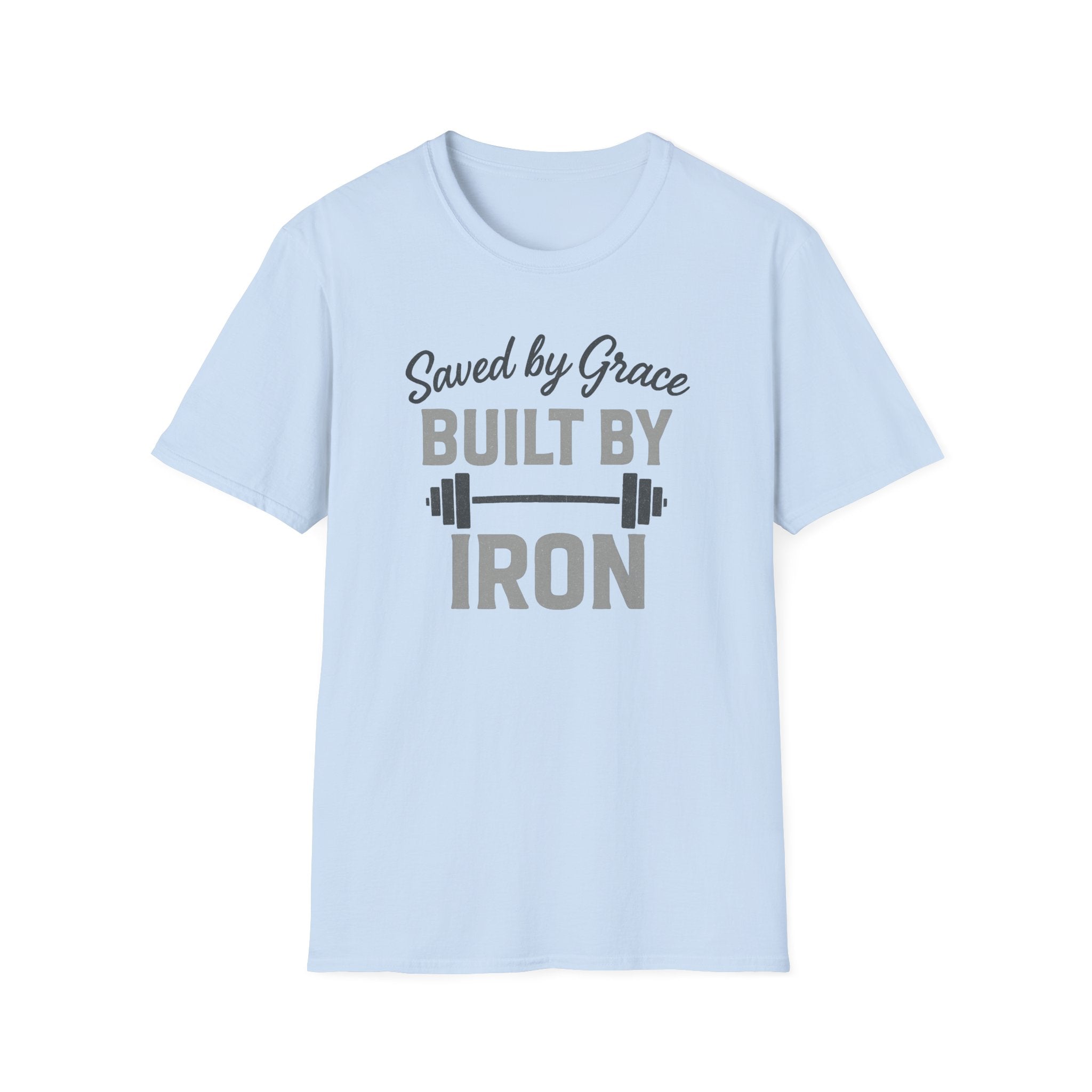 Saved by Grace, Built by Iron – Faith Meets Strength Tshirt