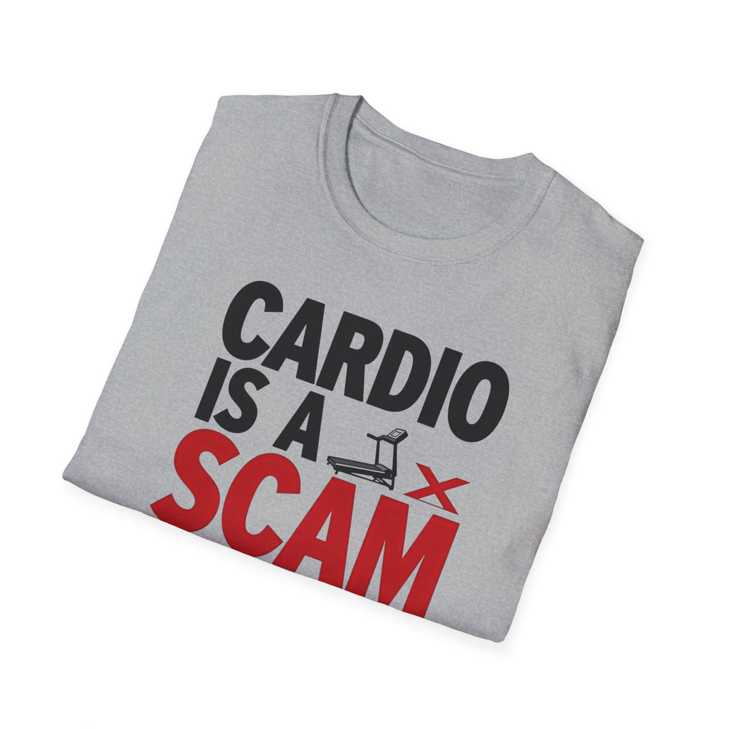 Cardio Is a Scam T-Shirt