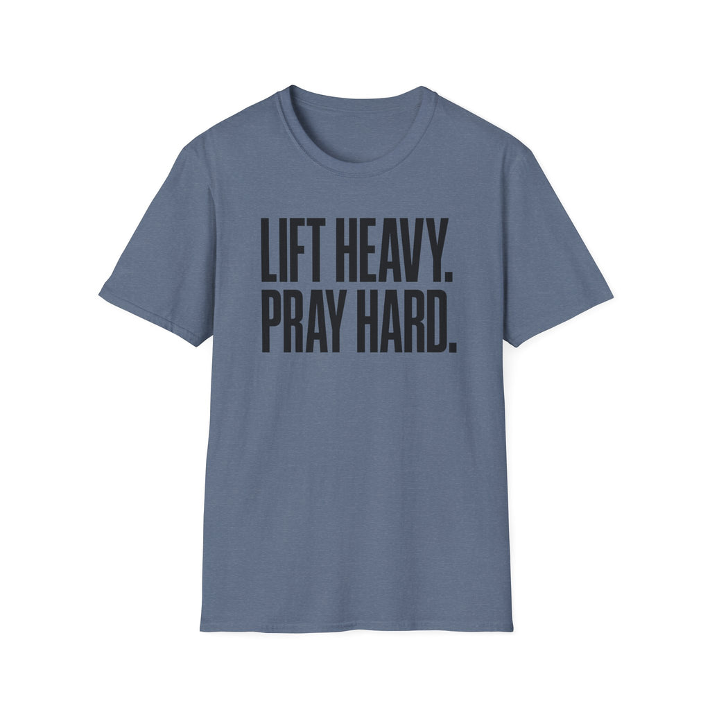 Lift Heavy. Pray Hard. – Bold Faith & Strength Tshirt