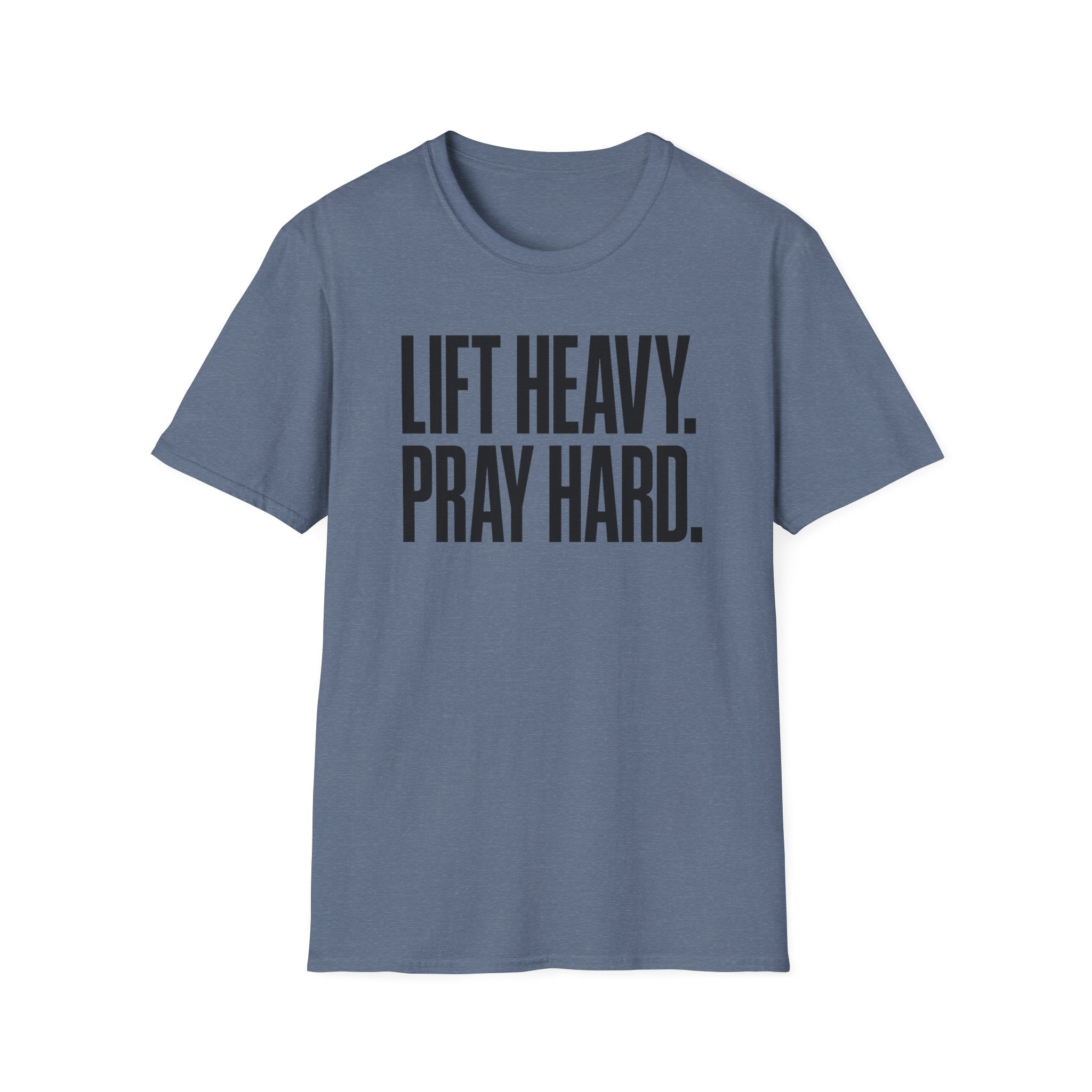 Lift Heavy. Pray Hard. – Bold Faith & Strength Tshirt