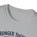 Stronger together - Push day crew T-Shirt