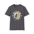 Show up - Feel like yourself T-Shirt