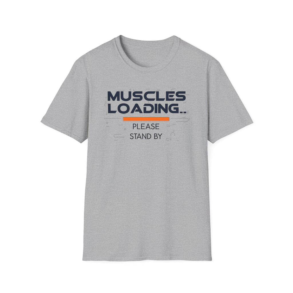 The Muscles Loading Please Stand By T-Shirt