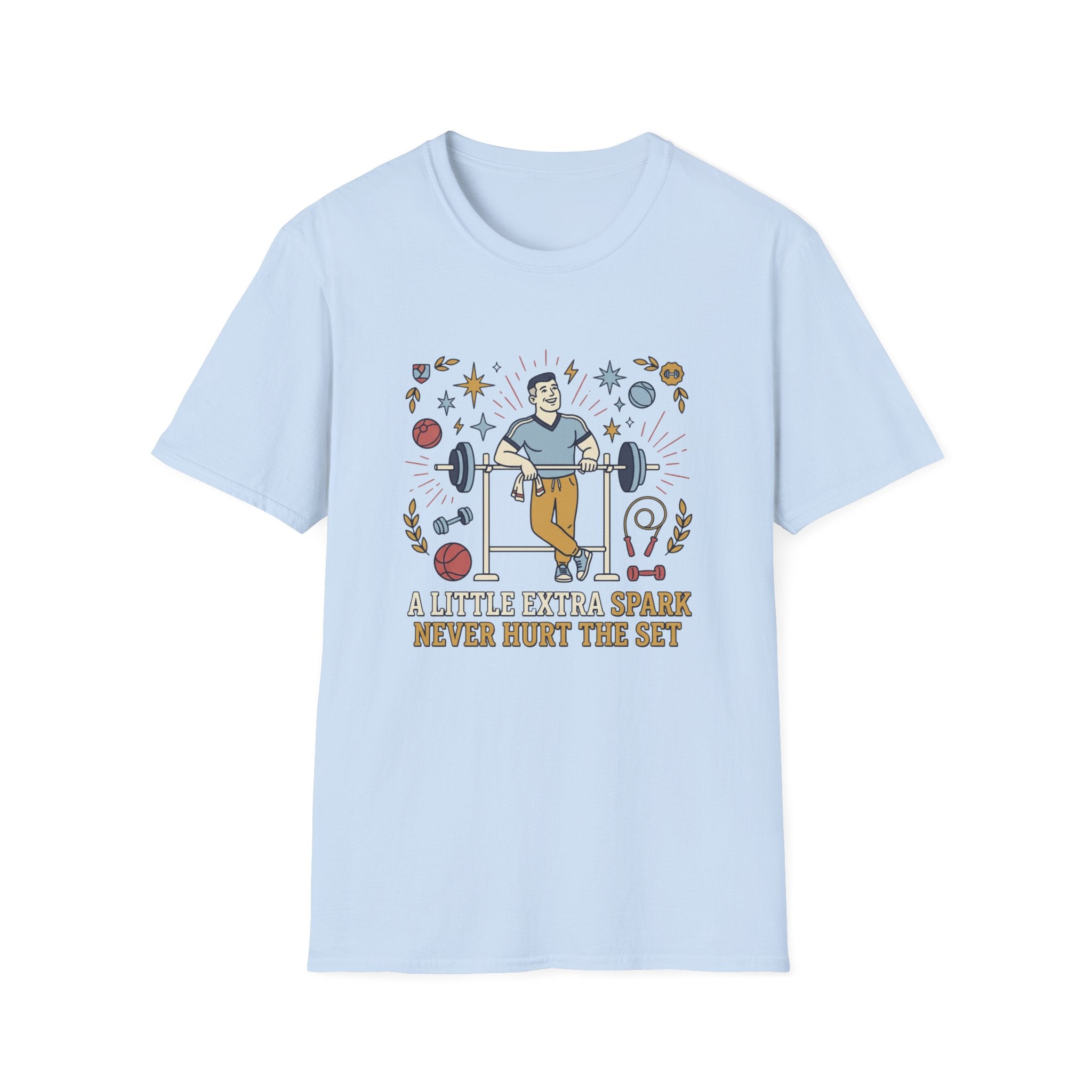 A little extra spark never hurt the set T-Shirt