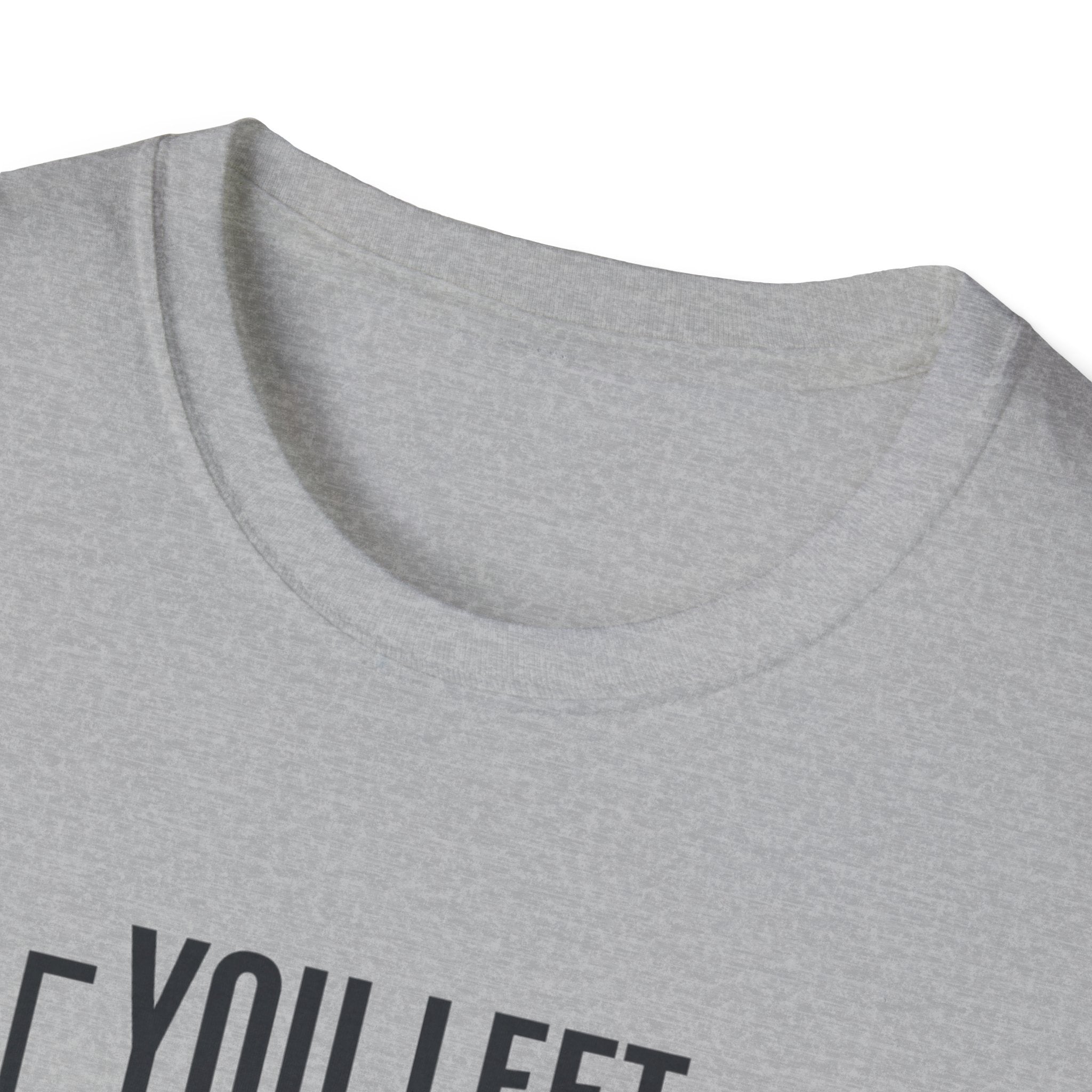 You left stronger than you arrived T-Shirt
