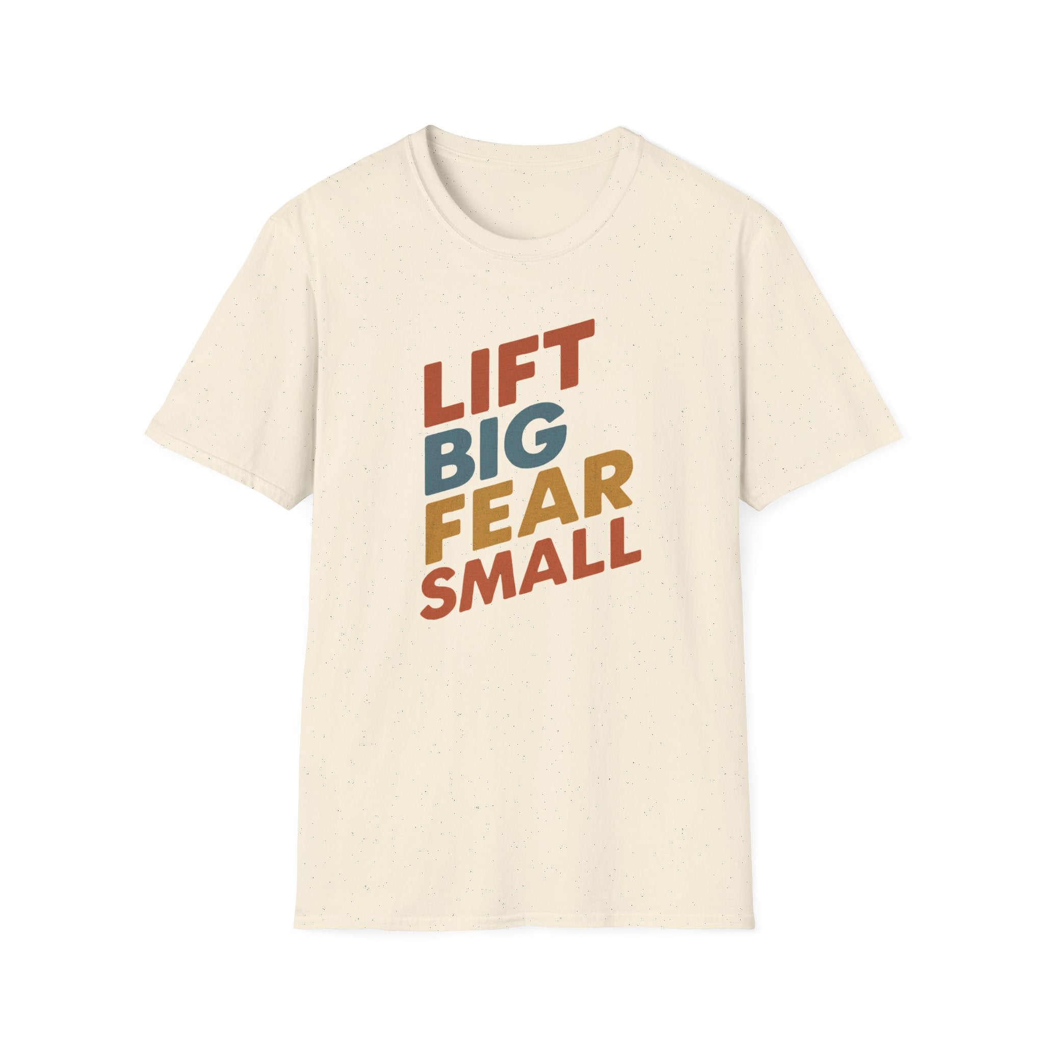 Lift Big, Fear Small – Retro Grit Edition T-Shirt