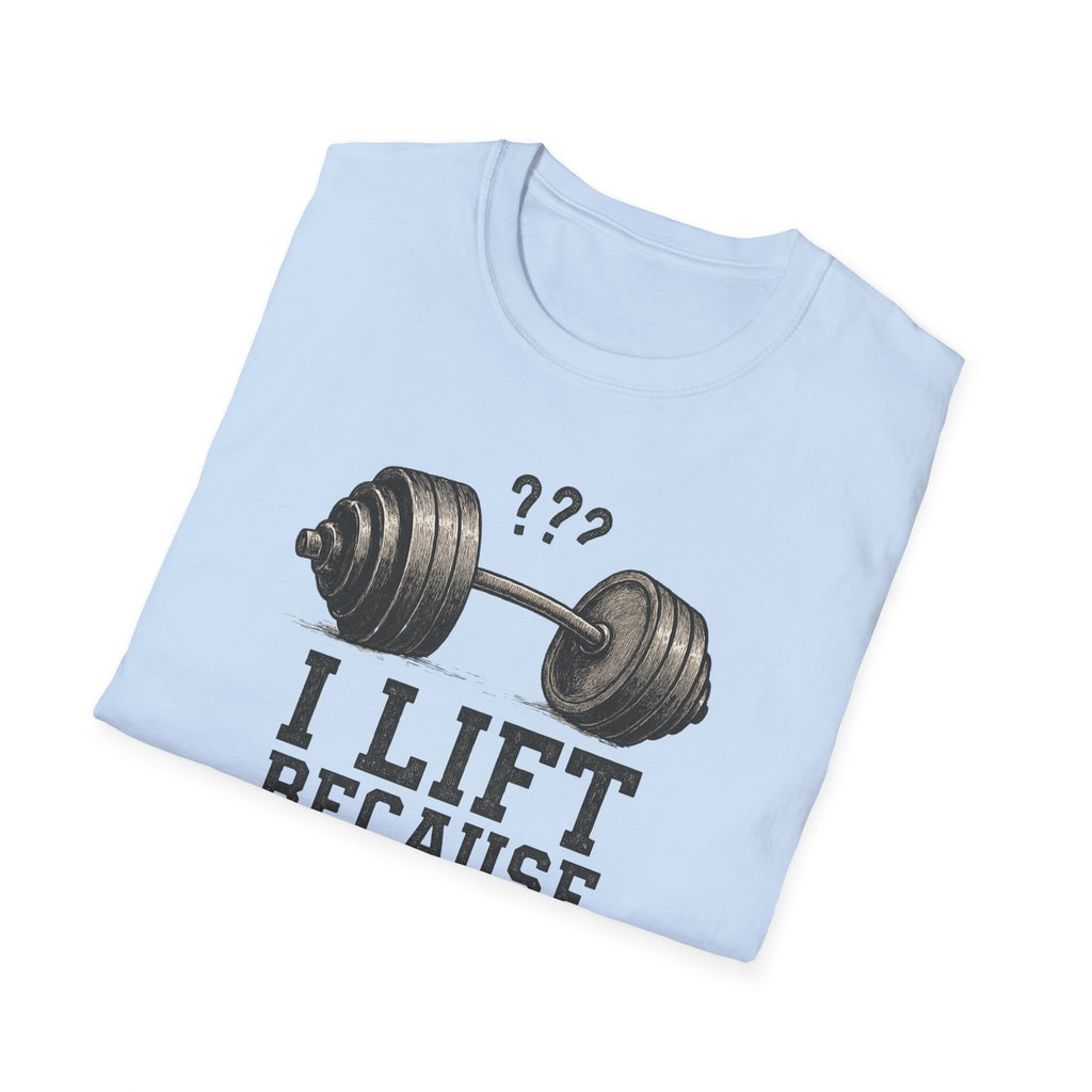 I Lift Because I Can’t Count That High – Heavy Barbell Edition T-Shirt