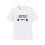 I Miss gym on rest days T-Shirt