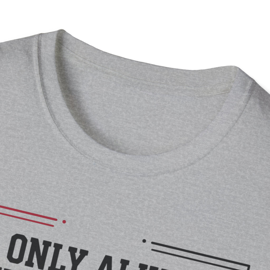 Only Alive After Lifting T-Shirt