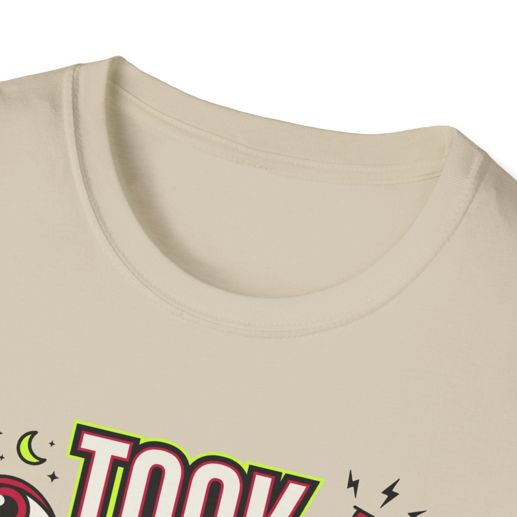 Took pre at night - Great decision T-Shirt