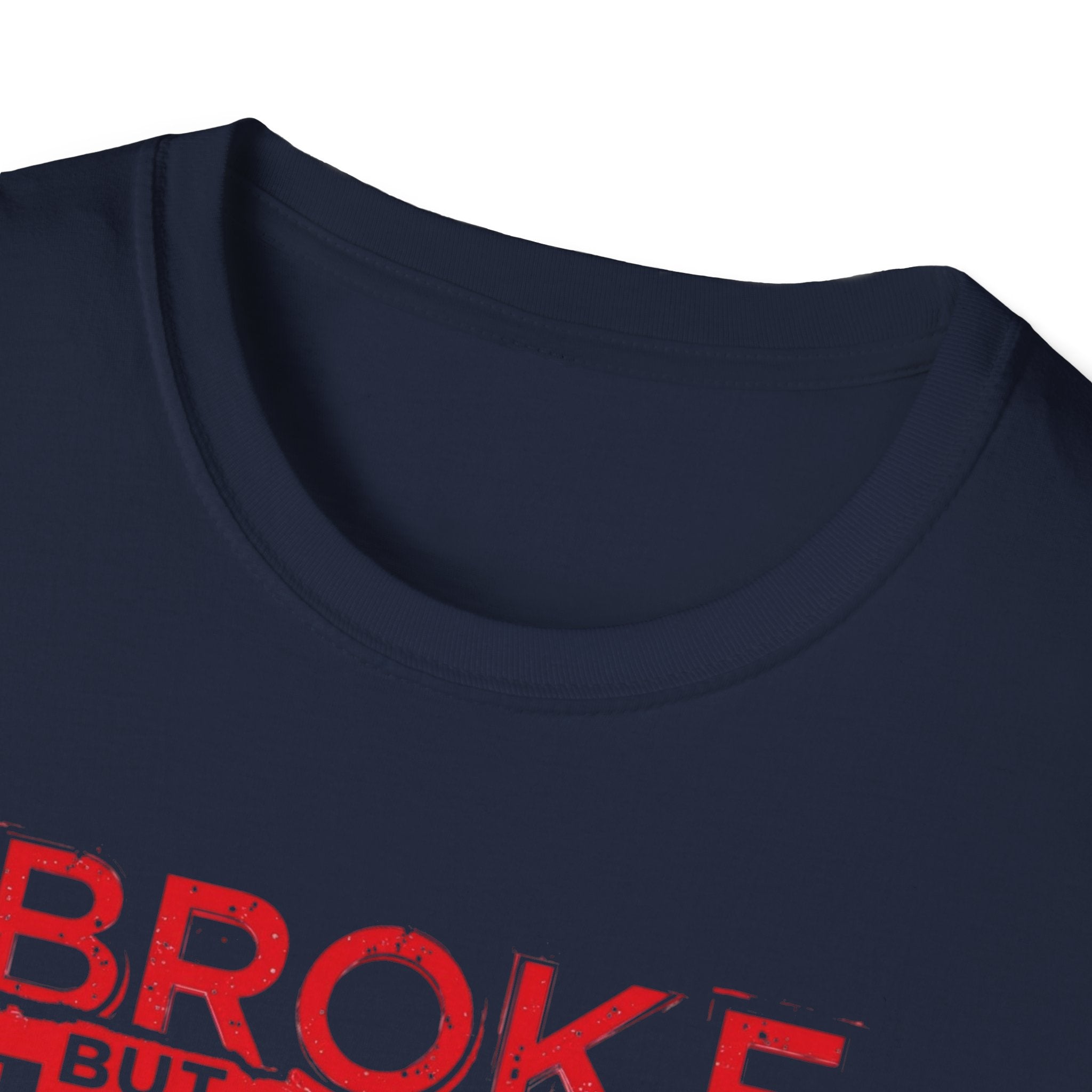 Broke But Jacked – Grit Edition T-Shirt