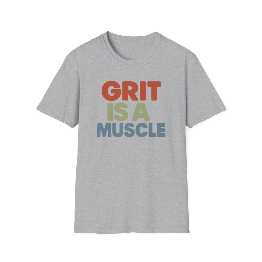 Grit Is a Muscle – Bold Block Statement T-Shirt