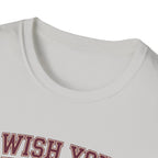 Wish you were here. Anyway, leg day T-Shirt