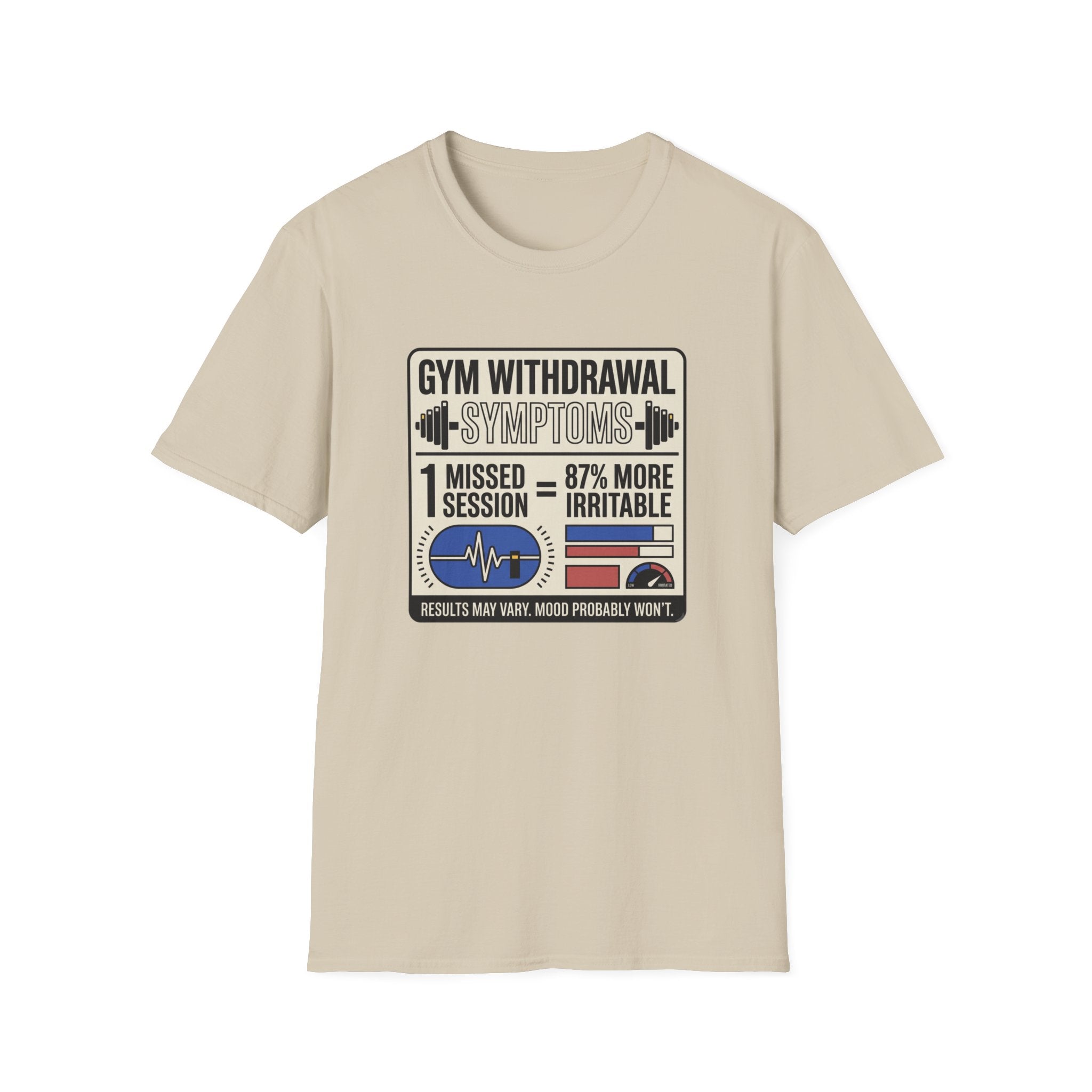 Gym withdrawal symptoms T-Shirt