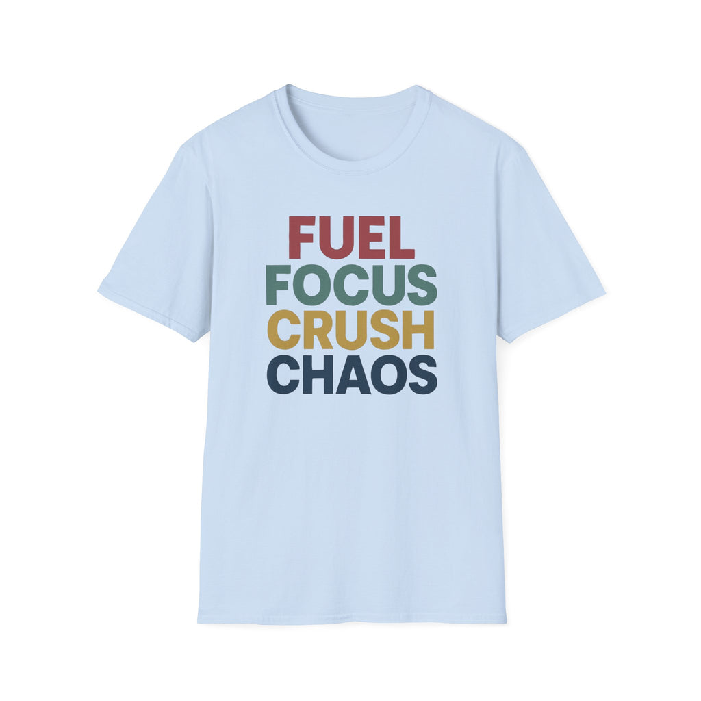 Fuel Focus, Crush Chaos – Bold Retro Powe T-Shirt