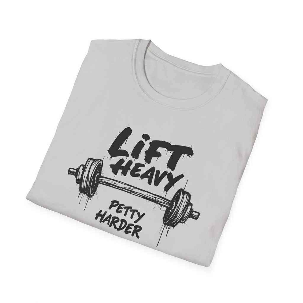 Lift Heavy, Petty Harder (Grunge Edition) T-Shirt