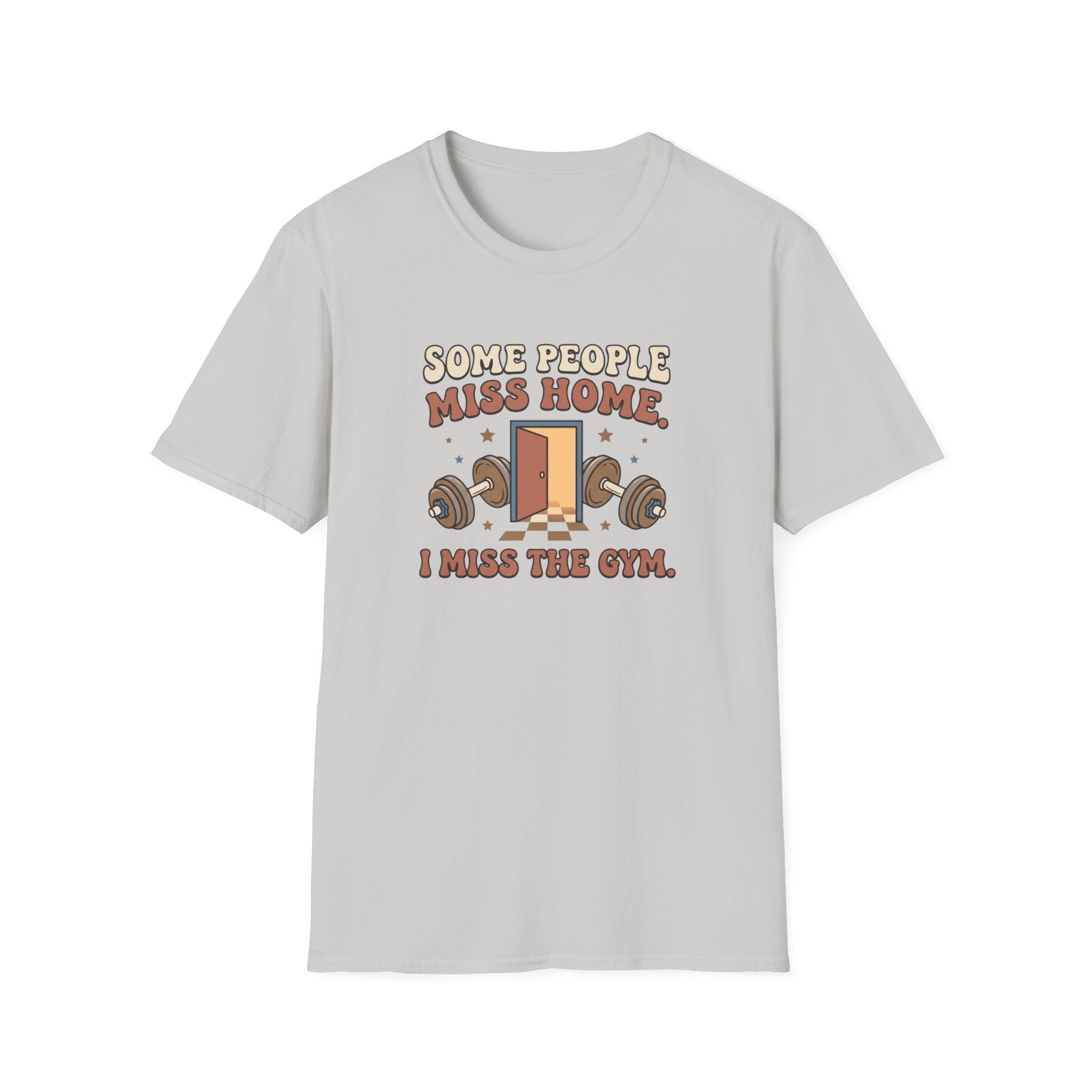 Some miss home, I miss Gym T-Shirt