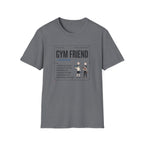 Gym friend T-Shirt