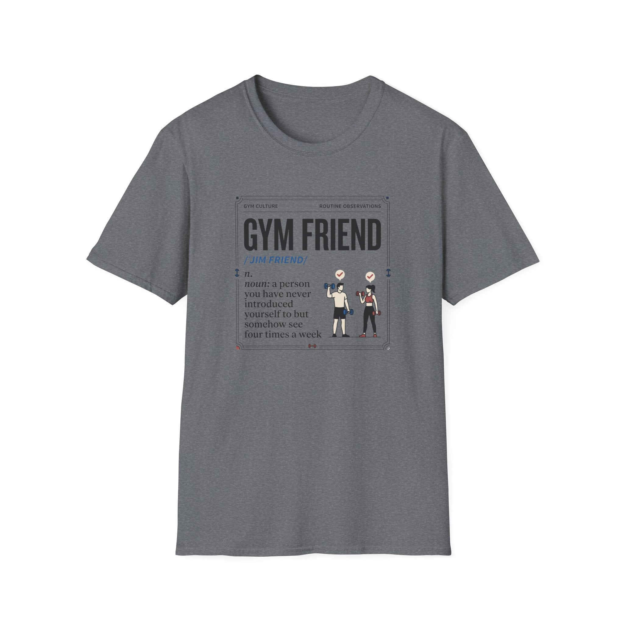 Gym friend T-Shirt