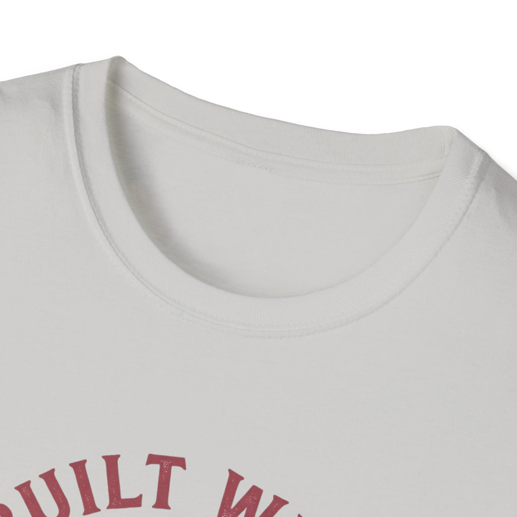 Built with iron T-Shirt