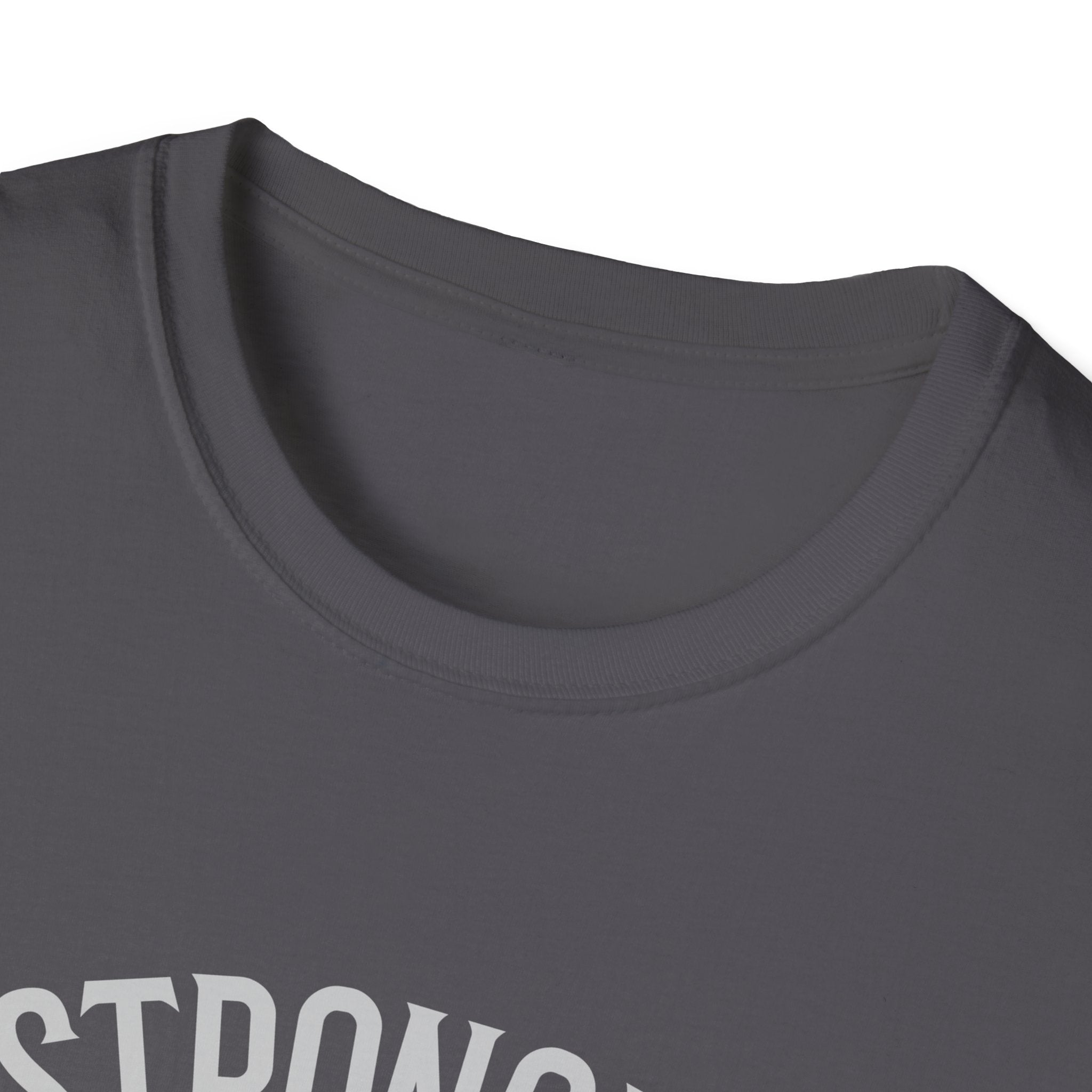 Stronger than you T-Shirt