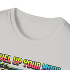Level up your mood T-Shirt