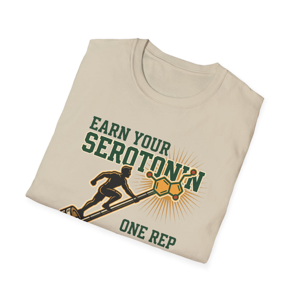Earn your Serotonin T-Shirt