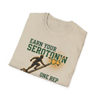 Earn your Serotonin T-Shirt