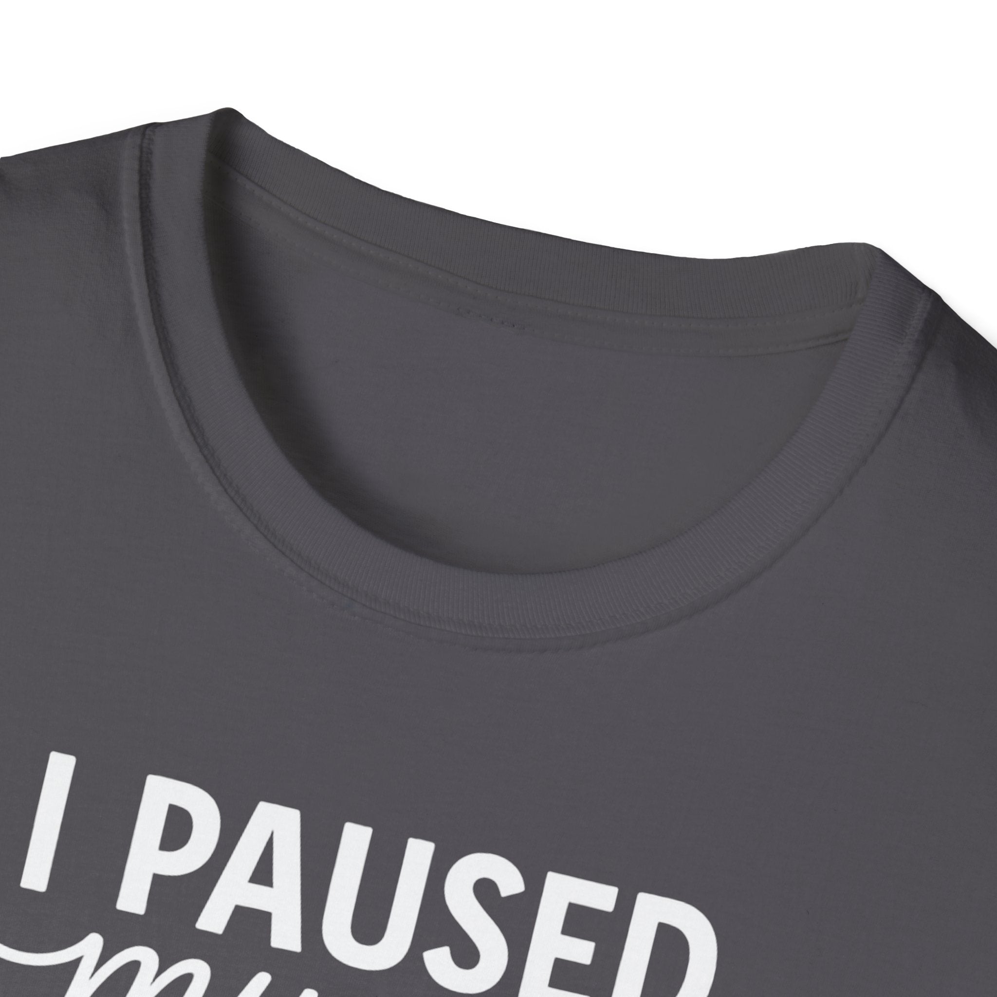 I Paused My Bulk to Be Here – Script & Shaker Edition T-Shirt