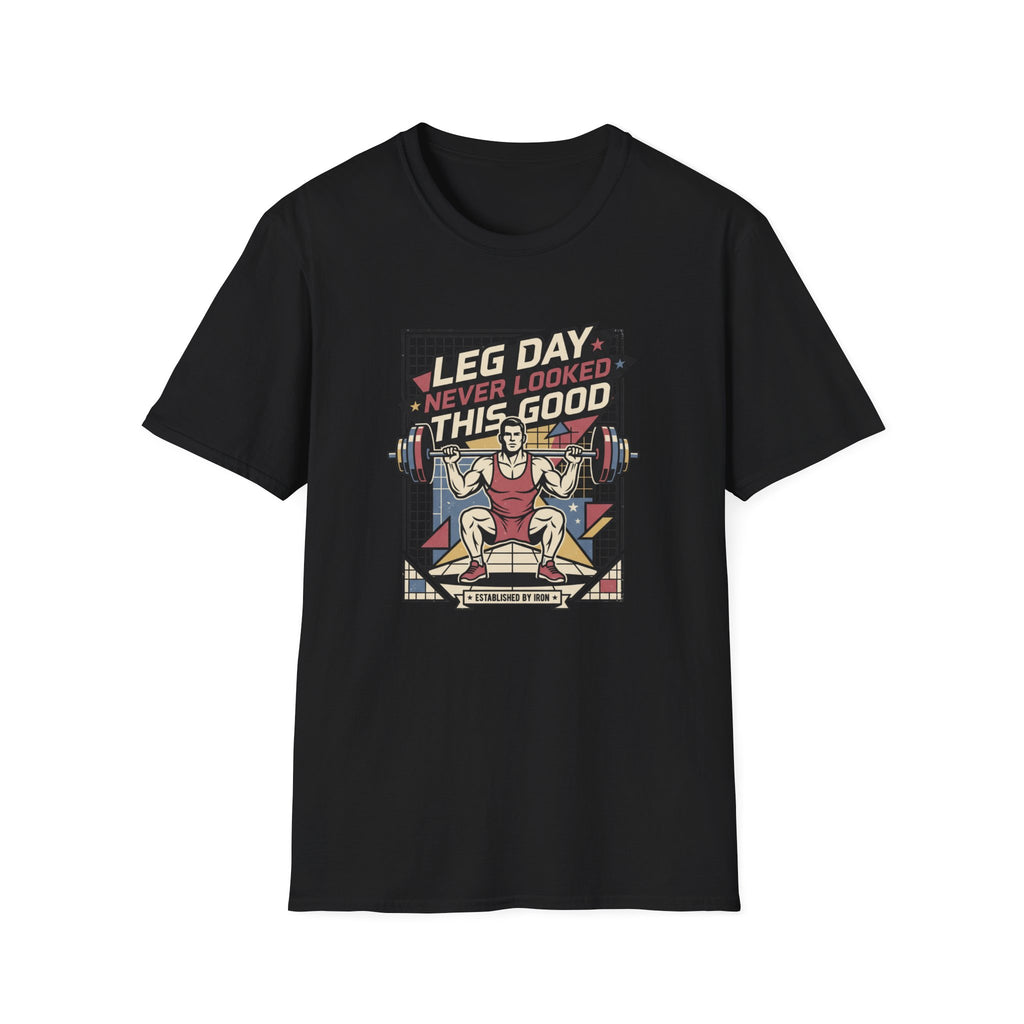 Leg day never looked this good T-Shirt