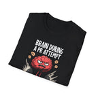 Brain During a PR Attempt T-Shirt
