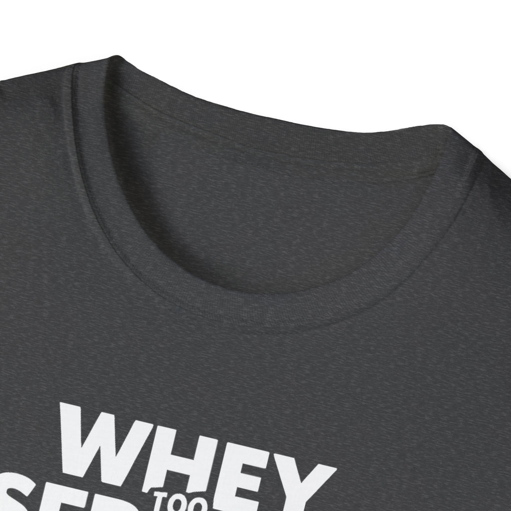 Whey Too Serious – Cartoon Shaker Edition T-Shirt