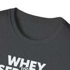 Whey Too Serious – Cartoon Shaker Edition T-Shirt