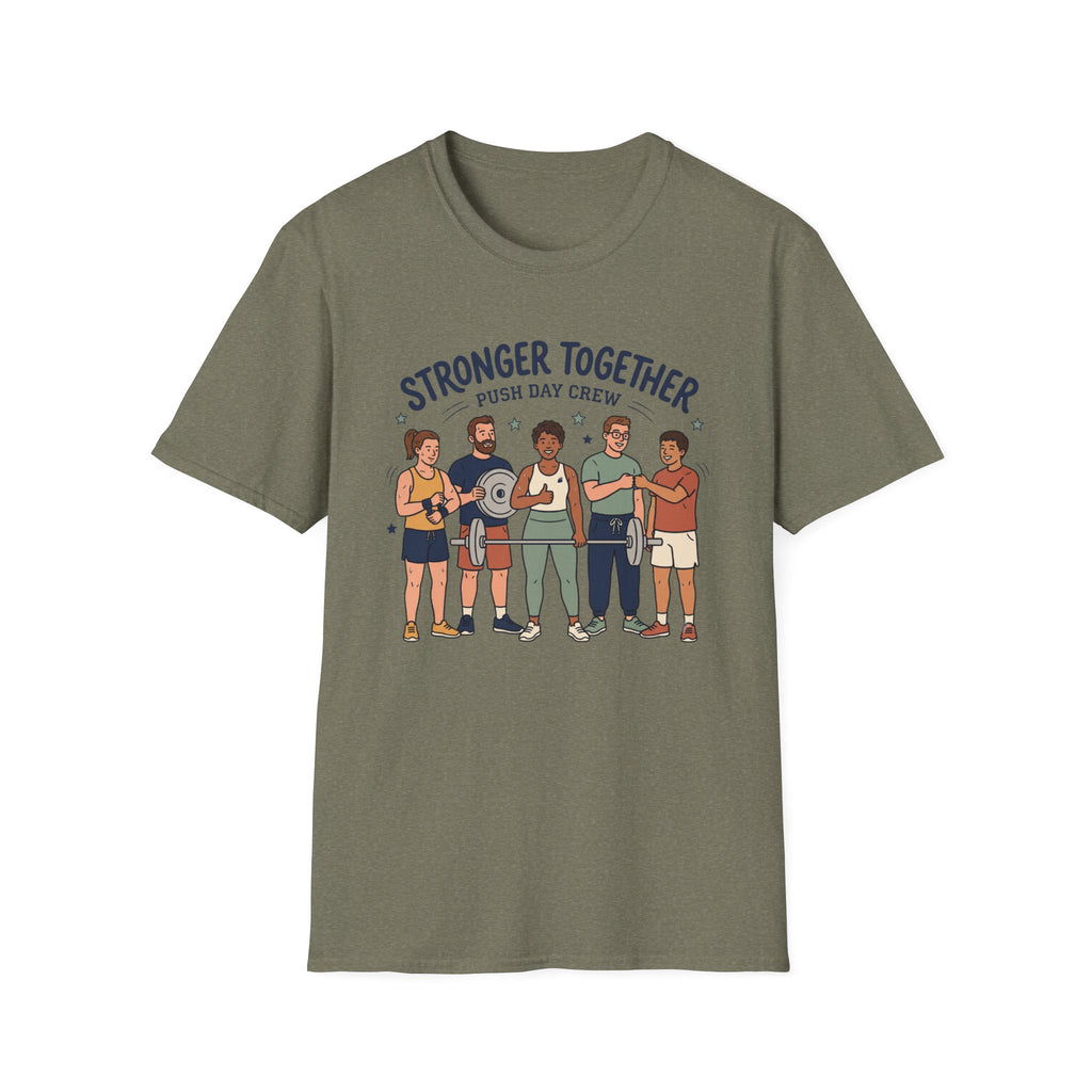 Stronger together - Push day crew T-Shirt