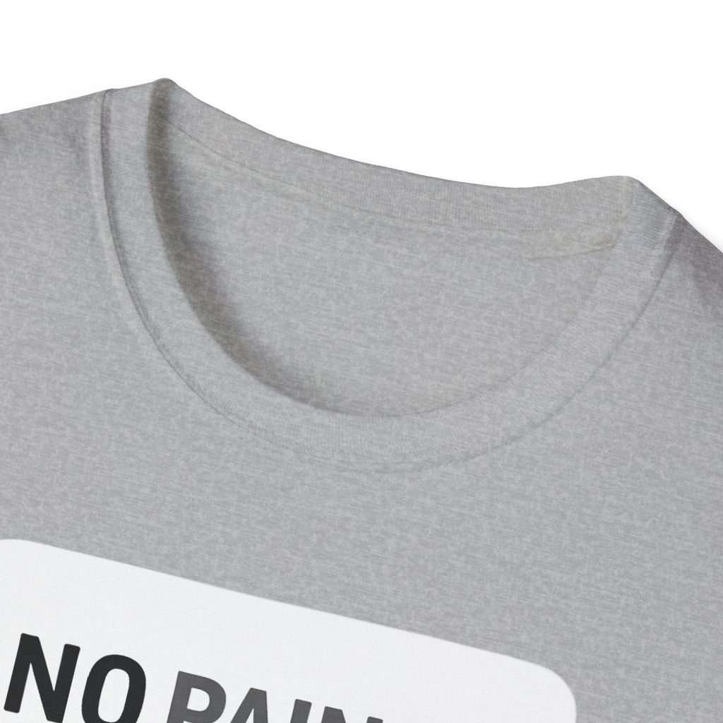 No Pain No Protein Shake Tshirt T-Shirt