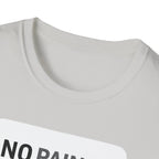 No Pain No Protein Shake Tshirt T-Shirt