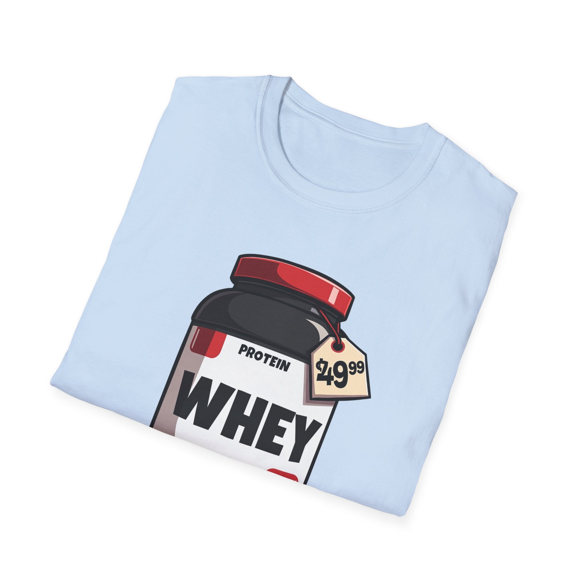 $49.99 Whey of Life T-Shirt