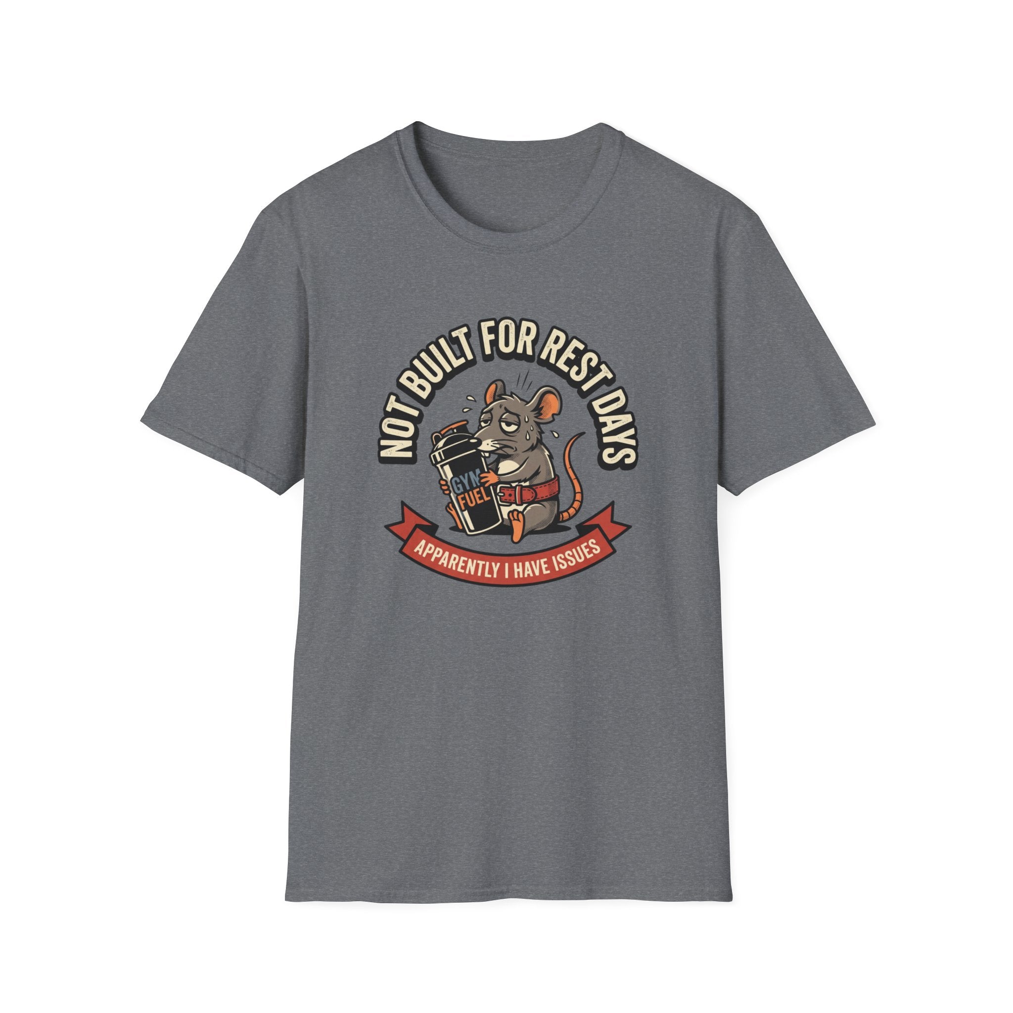 Not Built For Rest Days T-Shirt