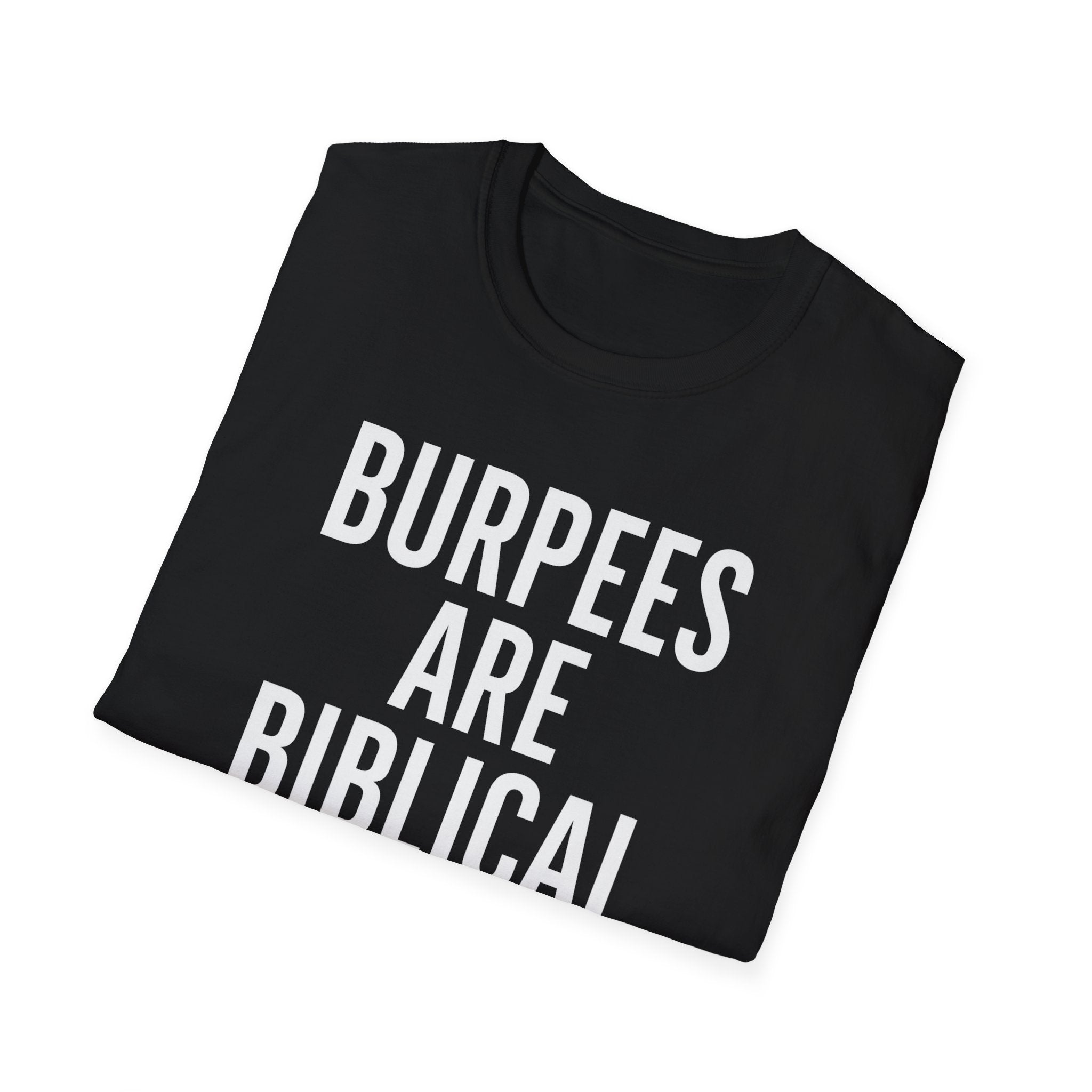 Burpees Are Biblical – Stone-Gray Statement Tshirt