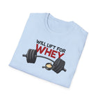 Will Lift for Whey – Scoop Edition T-Shirt