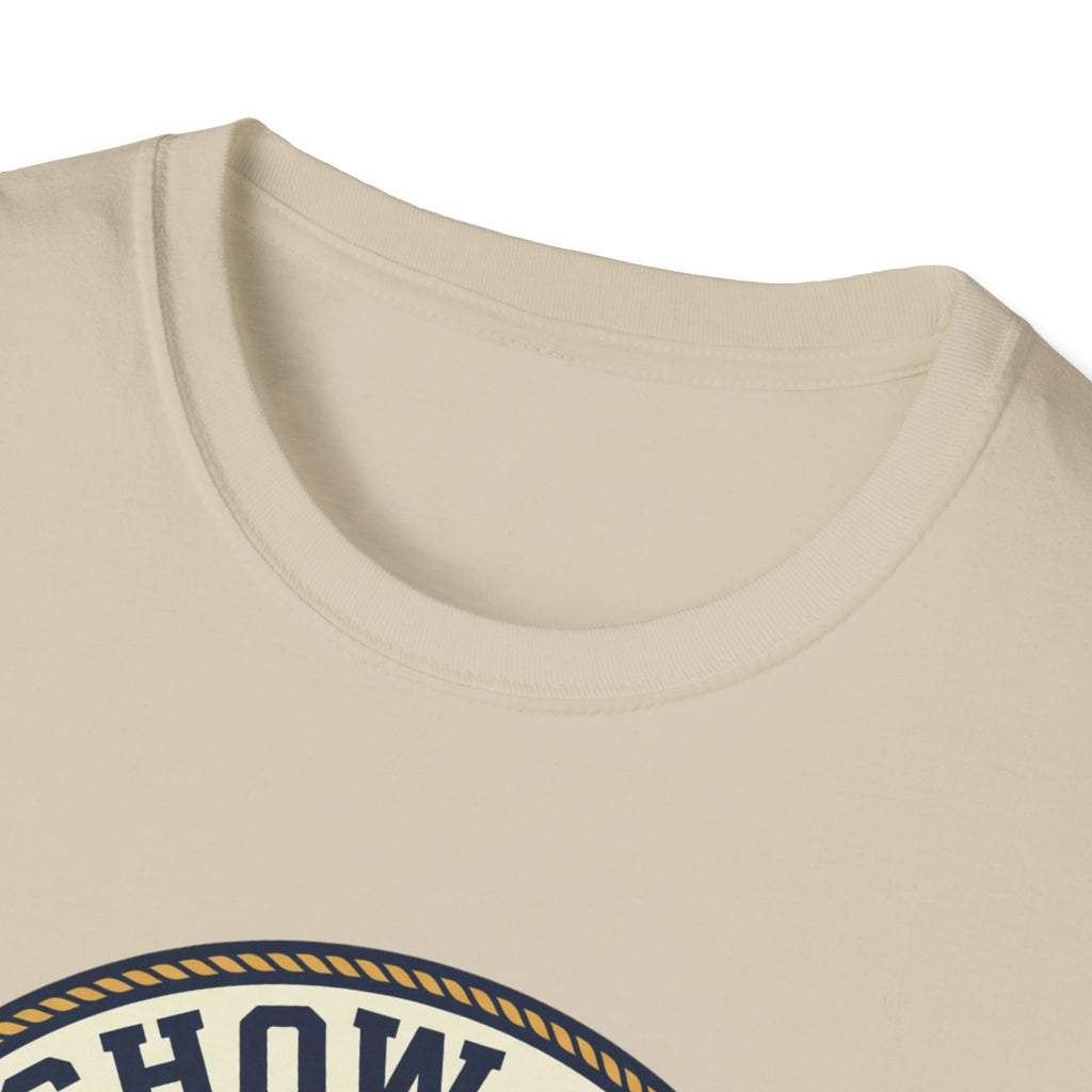 Show up - Feel like yourself T-Shirt