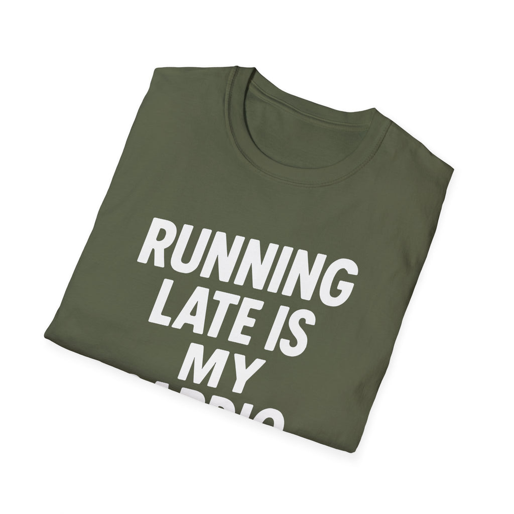 Running Late Is My Cardio – Bold & Playful Gym Tshirt