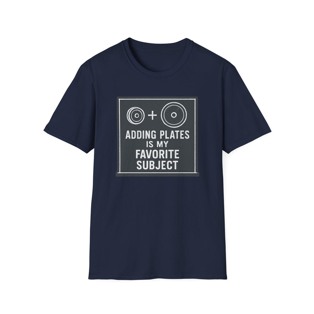Adding Plates Is My Favorite Subject – Minimal Chalkboard Stylen Tshirt