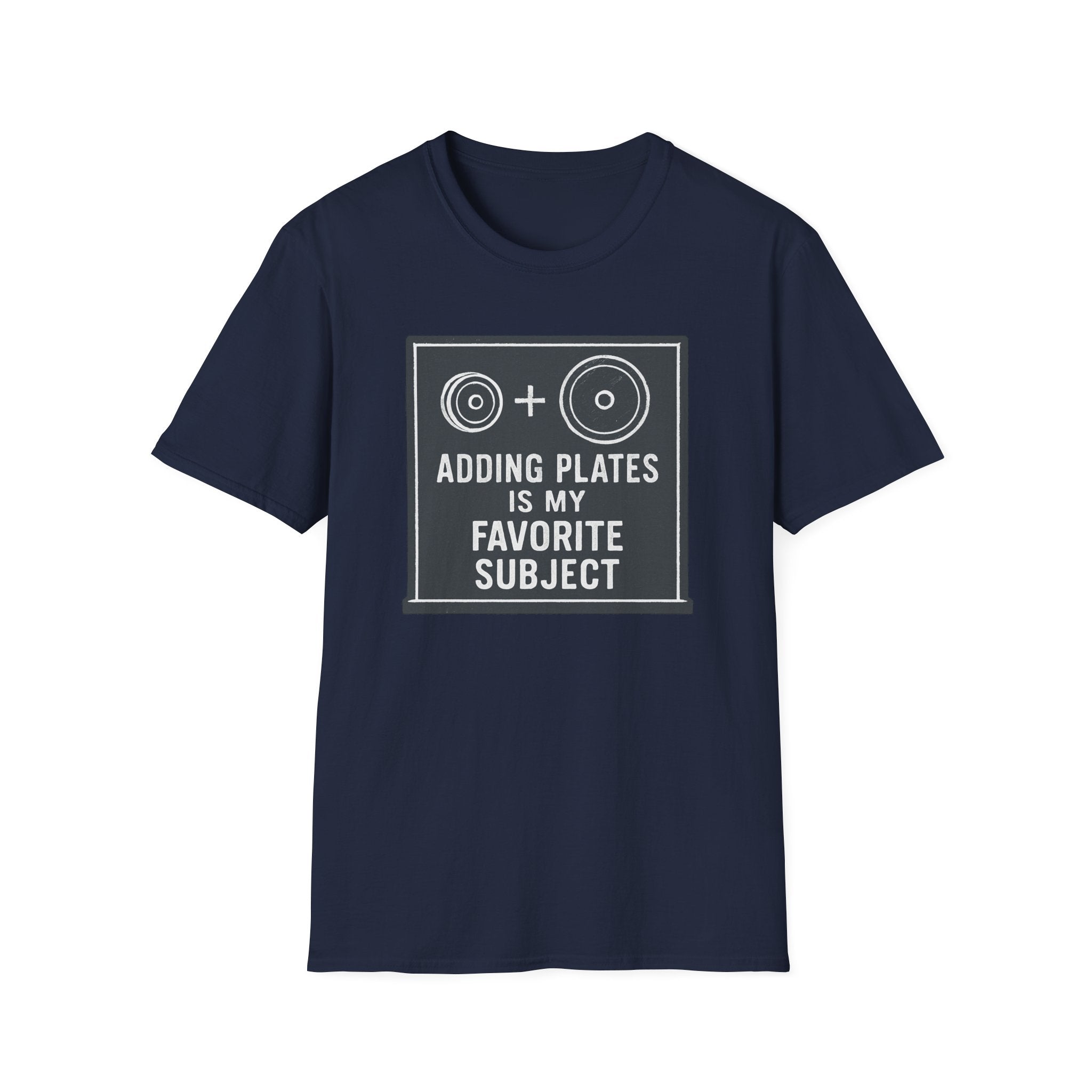 Adding Plates Is My Favorite Subject – Minimal Chalkboard Stylen Tshirt