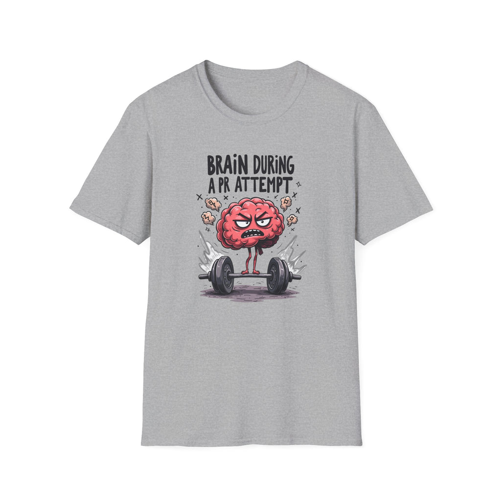 Brain During a PR Attempt T-Shirt
